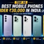 Best Mobile Phones Under ₹30,000 in India