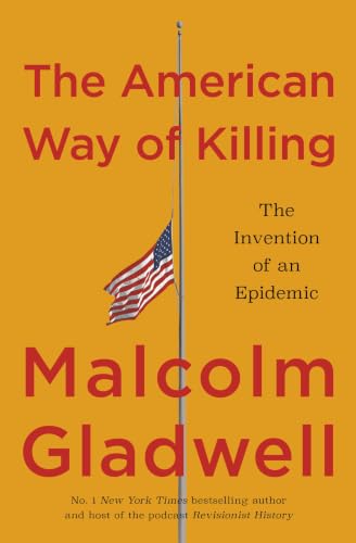 Abacus The American Way of Killing: The Invention of an Epidemic