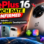 OnePlus 16 Launch Date Confirmed Alongside Major Industry Smartphone and Software Developments