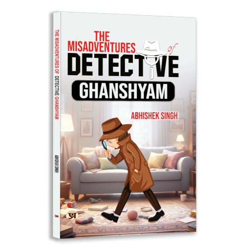 Prabhat Prakashan Pvt. Ltd. The Misadventures of Detective Ghanshyam: Adventure Detective Stories